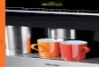 Calientaplatos Café y · 2009. 9. 20. · juegan un papel esencial. En la máquina de café Miele podrá decidir el grado de molienda y la cantidad de café en grano por taza. Así