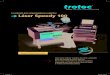 La solución para emprendedores exigentes Láser Speedy 100...La máquina láser Trotec Speedy 100 es una solución compacta y cuidadosamente diseñada para satisfa-cer las necesidades