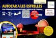 Visites Guiades AUTOCAR A LES ESTRELLES · · Viatge amb autocar de luxe amb wiﬁ i guia · Projecció de pel·lícules i reportatges · Sopar amb menú astronòmic amb descripcions