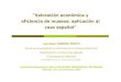 “Valoración económica y eficiencia de museos: aplicación ... · VA39 Museo Oriental 0.47 1.00 2.43 VA33 Museo de Valladolid 0.16 1.00 1.25 SE16 Museo de los Ángeles 0.54 0.95