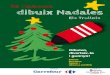 2n Concurs dibuix Nadales - elstrullolsparc.cat · El concurs de dibuix “Nadala Els Trullols Parc 2016” està organitzat per l’Associació d’Empresaris Els Trullols (CIF G-65.560.682)