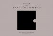 DEL FOTÓGRAFO - L'encyclopédie des migrants€¦ · proyecto de experimentación artística ... trabajo de fotografía que deben seguir los 16 fotógrafos se basa en dos principios: