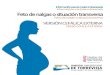 VERSIÓN CEFÁLICA EXTERNA€¦ · VERSIÓN CEFÁLICA EXTERNA Feto de nalgas o situación transversa Información para la mujer embarazada Informació per a la dona embarassada Fetus
