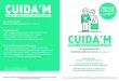 CUIDA’M · Per què és important tenir un contracte laboral Teràpia ocupacional a domicili / a la llar Sala de confort: com s'organitza i quines activitats s'hi fan El treball