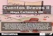 Maya Cartonera VIIIaveazul.com.mx/gratis/Maya Cartonera VIII - Cuentos breves II.pdf · Camilo era un amante estupendo y bien dotado, extraño la humedad que emanaba de su boca…