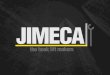 Presentación de PowerPoint³n-JIMECA.pdf · •Departamento Comercial: ventas@jimeca.com •Departamento Internacional: export@jimeca.com •Departamento de Compras: compras@jimeca.com