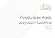 Proyecto Green Assets 2019-2020 – Costa Rica€¦ · Costa Rica 8. La alimentación del tico está conformada por una dieta relativamente baja en productos cárnicos. Así comen