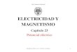 ELECTRICIDAD Y MAGNETISMO - Academia Cartagena99 · Generador de Van de Graaff. 3 23-1! Diferencia de potencial . 4 Al igual que la fuerza gravitatoria, la fuerza eléctrica es conservativa