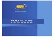 POLITICA DE FISCALIZACION · X.3 Empresa de Ferrocarriles del Estado y Televisión Nacional de Chile 43 X.4 Sociedades afectas al Impuesto específico a la actividad minera 43 X.5