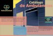 de Ambulancias€¦ · Ambulancia de Emergencia Mercedes son completamente armoniosas con las normas de ambulancia En1789. Los materiales técnicos y médicos, utilizados en la ambulancia,