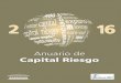 Capital Riesgo - aclaw.eu · 4 desea dejar constancia expresa de su reconocimiento a la Fundación ViCe por la ayuda y apoyo económico prestados para la producción de este Anuario
