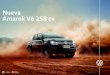 Nueva Amarok V6 258 cv - Volkswagen Argentina€¦ · Nueva Amarok V6 258 cv - Equipamiento y Especificaciones Técnicas Utiliza y Recomienda 5.254 1.662 Bonificación de los 3 primeros