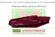 Zarandas con motovibrador · 2019. 8. 9. · José León Suárez 3262 (C1440CSV) Bs. As. - Argentina. - Tel: 0054-11- 4687-2951 - - E-mail: vibromaq@vibromaq.com.ar 5A 2 Zarandas