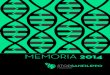 MEMORIA SSF 2014 v3 - Stop Sanfilippo · 2016. 9. 15. · 04 | MEMORIA 2014 QUIÉNES SOMOS Ante la falta de soluciones que hemos encontrado al enfrentarnos al Síndrome de Sanfilippo,
