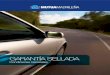 GARANTÍA SELLADA - Mutua Madrileña: compañía de ... · de: bloque de motor, caja de cambios manual, caja de cambios automática, módulo electrónico principal de control del