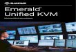 Emerald Unified KVM pages/Solutions/Emerald... · La galardonada plataforma Emerald® Unified KVM de extensión y conmutación matricial, desarrollada y fabricada por Black Box®,