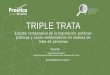 TRIPLE TRATA - Proética · Desarticula la estructura transnacional Grupo de Delincuencia Común Organizada (GDCO) ‘Los Amazónicos 2’o ‘TripleFrontera’quienes trataban a