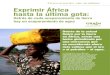 Documento de análisis Exprimir África hasta la última gotaentrama.educacion.gob.ar/uploads/documentos/... · aún más agua. Estaba claro que el milagro no podía durar; los acuíferos