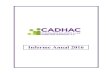 CADHAC Informe Anual 2016cadhac.org/wp-content/uploads/CADHAC-Informe-Anual-2016.pdf · estrategias y soluciones para la situación de violencia en nuestro Estado. Dos: Contar con