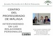 New CENTRO DEL PROFESORADO DE MÁLAGA · 2019. 11. 26. · •participar con el eoee en tgc en el seguimiento de dichos casos. •colaborar con los orientadores/as del eoee en tgc