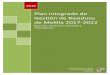 Plan Integrado de Gestión de Residuos de Melilla 2017-2022 · fracciones de residuos peligrosos y no peligrosos de origen industrial comercial y de servicios, para el periodo 2017-2022