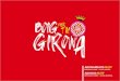 ABONAMENTS 16/17files.proyectoclubes.com/girona/201607/01101626dossier-aboname… · “Boig per tu Girona” Aquest és el lema de la campanya d’abonaments d’aquesta temporada