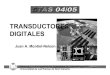 TRANSDUCTORES DIGITALES - IUMAmontiel/stas/slides/ftp/0405/08-slide... · 2004. 10. 17. · 17/10/2004 Transductores Digitales 3 Introducción Interés por los transductores digitales