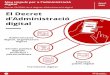 El Decret d’Administració digitalpolitiquesdigitals.gencat.cat/web/.content/administracio...El portal ATRI, l’e-Valisa i l’e-Notumsón alguns dels serveis que preveu el Decret
