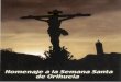 Homenaje de OrjhueJa · 2016. 4. 27. · Homenaje a la Semana Santa de Orihuela, se desarrolló del 4 de ... la Samaritana y Cofradía de la Santa Cena, entre otras), quedando 