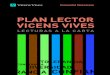 PLAN LECTOR VICENS VIVES · Este catálogo presenta un gran número de obras con indicación de los valores que contienen, lo que permite organizar unPlan lector ... Oliver Twist