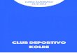 Club Deportivo 18-19clubdeportivokolbe.com/.../06/Club-Deportivo-2018-2019.pdfEquipo Senior Voleibol: 32 € (2 días de entrenamiento a la semana) Descuentos: gratuidad en la 1ª