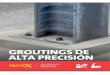 GROUTINGS DE ALTA PRECISIÓN · 2020. 9. 14. · Grouting de maquinaria y estructuras.Nivelación de equipos, rellenos y anclajes en hormigón y albañilería. Molinos, turbinas,