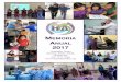 MEMORIA ANUAL 2017 · las enfermedades intestinales. El proyecto se implementará en el departamento de Sololá para beneﬁciar a los Mayas Tz'utujil, Kaqchikel y K'iche. UN AÑO