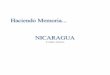 NICARAGUA – RECOGIENDO LA MEMORIA A PARTIR DE 1985 · 2012. 3. 8. · 3 NICARAGUA recogiendo la Memoria a partir de 1985 De Fray Bartolomé de las Casas (carta del 15/10/1535):