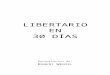 30 Lecturas Sobre Libertarianismo€¦  · Web viewAsí que cada cual, por su propio interés, debe esforzarse en la batalla intelectual. Nadie puede permanecer al margen sin darse