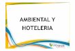 AMBIENTAL Y HOTELERIA - Clinica Los Rosales - HOTELERIA.pdf · 2015. 8. 20. · • La CLINICA LOS ROSALES S.A esta comprometida con el cumplimiento de las exigencias de la normatividad