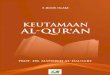 KEUTAMAAN Al-QUR`AN (فضائل القرآن الكريم) (PDF)...hukum, akhlak maupun tatanan hidup sosial. Dengan perantaraan Al-Qur‟an, maka mereka telah merubah jati diri mereka