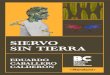 siERvO siN tiERRA - KIMERAkimera.com/data/redlocal/ver_demos/RLBVF/VERSION/RECURSOS/R… · – (Biblioteca Básica de Cultura Colombiana. Literatura / Biblioteca Nacional de Colombia)