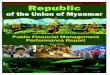 World Bank · 2016. 7. 10. · Public Financial Management Performance Report. 1. CURRENCY EQUIVALENTS March 16, 2013 1 US Dollar = 872.49 Myanmar Kyat 1 Kyat (MMK) = 0.0012 US Dollar