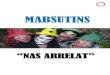 MABSUTINS · 2017. 9. 20. · Señoras y señores, niñas y niños.... La compañia de payasos MABSUTINS les presenta el espectáculo NAS ARRELAT! Poseídos por la locura del momento