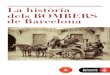 historia bombers barcelona...Bategant amb la ciutat Introducció Bombers de Barcelona, des de la seva fundació, a principi del segle XIX, ha format part activa de la ciutat de Barcelona,