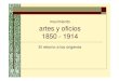 movimiento artes y oficios 1850 - 1914 · 2015. 4. 28. · Otros representantes de Artes y Oficios! Aubrey Breadsley: uno de los ilustradores más famosos del diseño editorial de