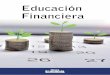 Educación FinancieraEn el caso de Bolivia, las EIF son instituciones financieras autorizadas por la Autoridad del Sistema Finan-ciero (ASFI) para realizar operacio-nes de captación