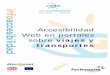 Accesibilidad Web en portales sobre viajes y transportes · 2019. 7. 11. · Accesibilidad Web en portales sobre viajes y transportes 4 W3C/WAI,4 combina el análisis técnico de