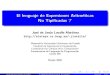 El lenguaje de Expresiones Aritméticas No Tipificadas Taleteya.cs.buap.mx/~jlavalle/flp/7 El lenguaje T.pdf · 2020. 9. 29. · Contenido 1 Introducci´on 2 Sintaxis del lenguaje