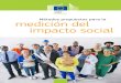 Métodos propuestos para la medición del impacto social · 2017. 3. 1. · Métodos propuestos para la medición del impacto social en la legislación de la Comisión Europea y en