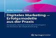 Digitales Marketing – Erfolgsmodelle aus der Praxis · 2020. 4. 3. · alle verfügbaren Kanäle eines Unternehmens für den Verkauf genutzt werden, sodass das kanalübergreifende