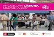PROGRAMA LÀBORA MEMÒRIA 2017 - Barcelona · Jornades Psicoxarxa Congrés Internacional BCN Inclusiva 2 delegacions a Eurocities Migration Integration Fundación Ilundain Haritz