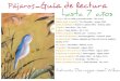 El viaje / Mª Luz Uribe y Fernando Krahn.- SM, 1995 El búho y la … · 2018. 11. 26. · El pequeño cuervo y la luna / Marcus Pfister.- Lóguez, 2000 El águila que no quería
