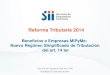 Reforma Tributaria 2014 · Nuevo Régimen Simplificado de Tributación del art. 14 ter Reforma Tributaria 2014 Actualizado al 13 de enero de 2015 Servicio de Impuestos internos, Chile